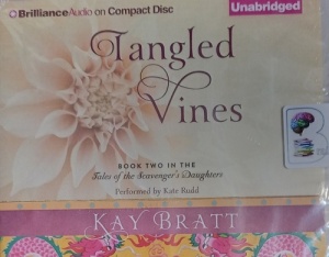 Tangled Vines written by Kay Bratt performed by Kate Rudd on Audio CD (Unabridged)